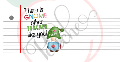 There is Gnome other teacher like you (mug wrap) (PNG)