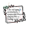 I Do Not Spew Profanities (Leopard double squares) (SVG)