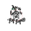 Life Is Better In Flip Flops (Offset) (SVG)