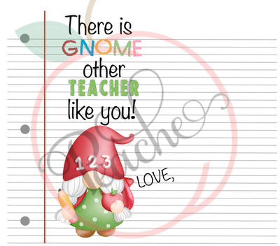 There is Gnome other Teacher like you (20oz Skinny wrap) (PNG)