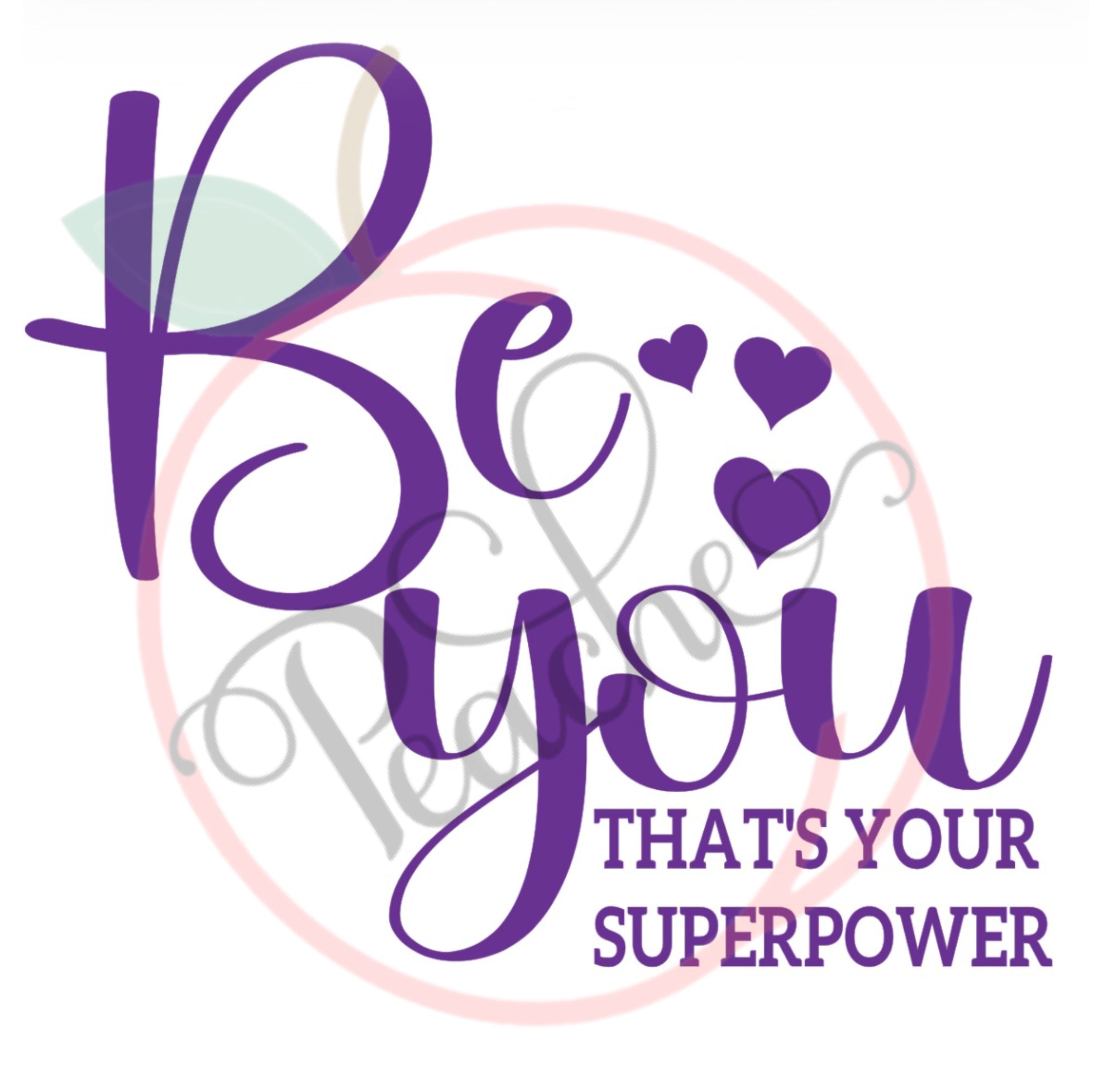 Be you THAT'S YOUR SUPERPOWER (SVG)