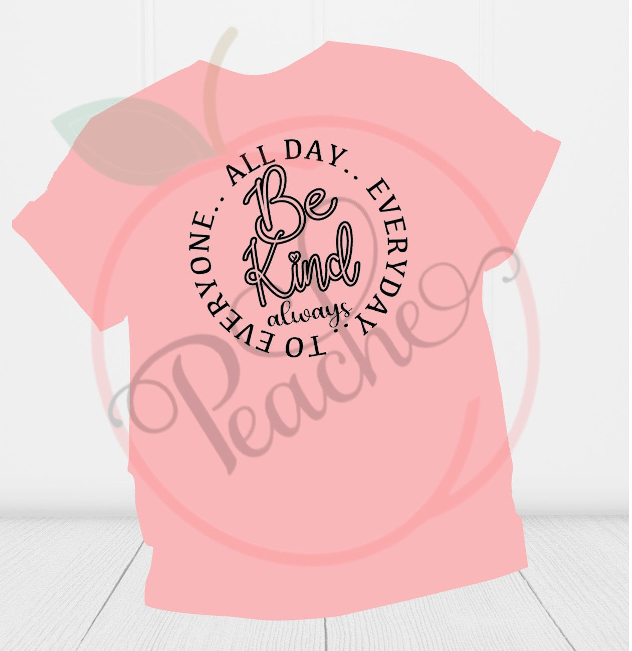 Be Kind Always All day.. Everyday.. To Everyone.. (SVG)